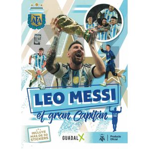 LEO MESSI EL GRAN CAPITAN - Pingray, Maria Jose