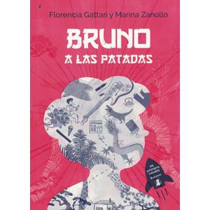BRUNO A LAS PATADAS - Gattari, Florencia