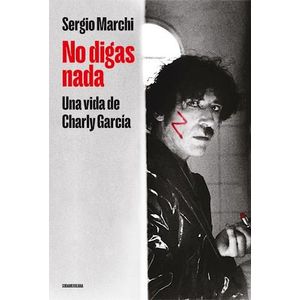 NO DIGAS NADA - MARCHI, SERGIO