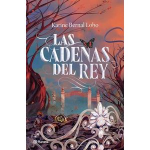 CADENAS DEL REY, LAS - BERNAL LOBO, KARINE