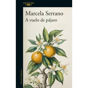 A VUELO DE PAJARO - SERRANO, MARCELA