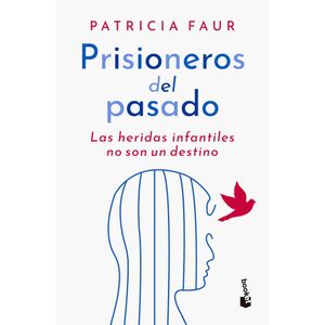 PRISIONEROS DEL PASADO - FAUR, PATRICIA