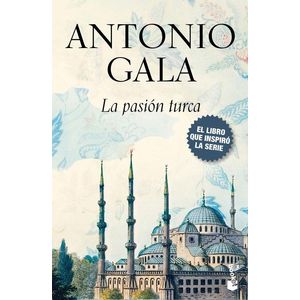 PASION TURCA, LA - GALA, ANTONIO