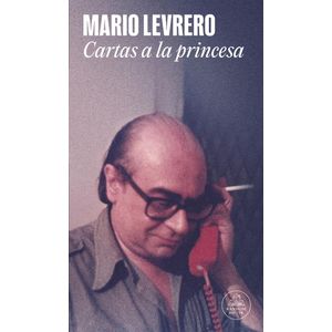 CARTAS A LA PRINCESA - Levrero, Mario