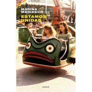 ESTAMOS UNIDAS - MARIASCH, MARINA