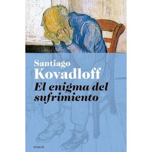 ENIGMA DEL SUFRIMIENTO, EL - KOVADLOFF, SANTIAGO