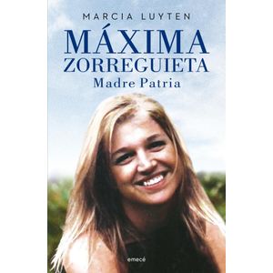 MAXIMA ZORREGUIETA- MADRE PATRIA - LUYTEN, MARCIA