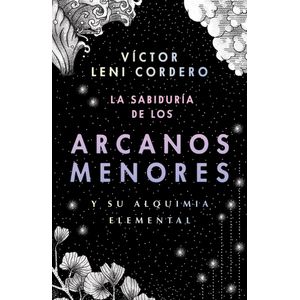 SABIDURIA DE LOS ARCANOS MENORES Y SU ALQUIMIA ELEMENTAL, LA - LENI CORDERO, VICTOR