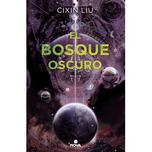 BOSQUE OSCURO, EL (TRES CUERPOS II) - LIU, CIXIN