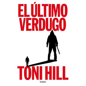 ULTIMO VERDUGO, EL - Hill, Toni