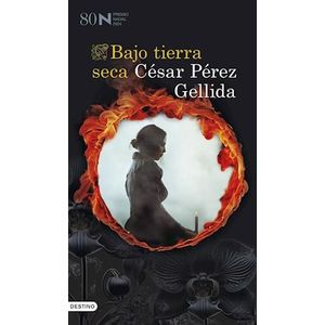 BAJO TIERRA SECA - PEREZ GELLIDA, CESAR