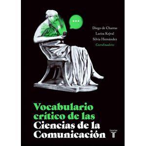 VOCABULARIO CRITICO DE LA CIENCIAS DE LA COMUNICACION - DE CHARRAS, DIEGO