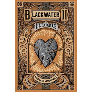 BLACKWATER 2 - EL DIQUE - MCDOWELL, MICHAEL