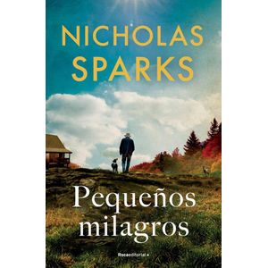 PEQUEÑOS MILAGROS - SPARKS, NICHOLAS