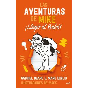 AVENTURAS DE MIKE 2 - LLEGO EL BEBE, LAS - DEARO, GABRIEL