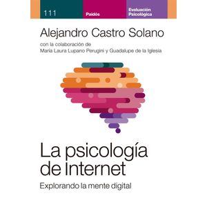 PSICOLOGIA DE INTERNET, LA - CASTRO SOLANO, ALEJANDRO