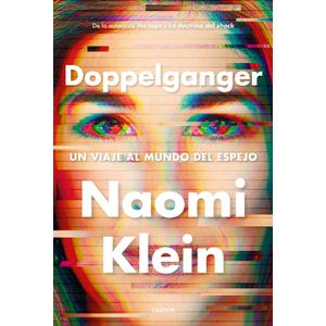 DOPPELGANGER - Klein, Naomi