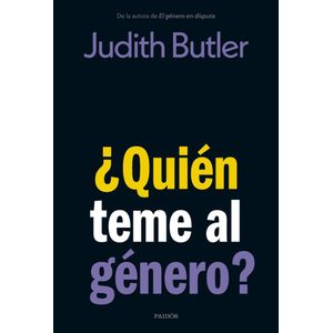 QUIEN TEME AL GENERO? - BUTLER, JUDITH