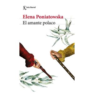 AMANTE POLACO, EL - PONIATOWSKA, ELENA