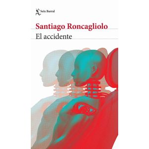 ACCIDENTE, EL - RONCAGLIOLO, SANTIAGO