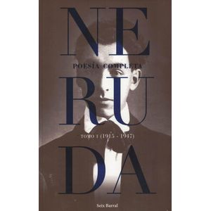 POESIA COMPLETA 1 1915 - 1947 - NERUDA, PABLO