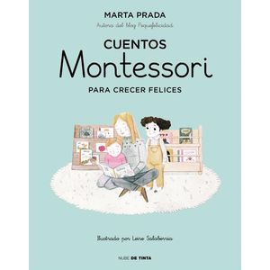 CUENTOS MONTESSORI PARA CRECER FELICES - PRADA, MARTA