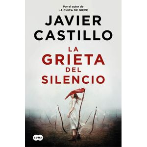 GRIETA DEL SILENCIO, LA - CASTILLO, JAVIER
