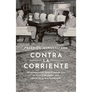 CONTRA LA CORRIENTE - MORGENSTERN, FEDERICO