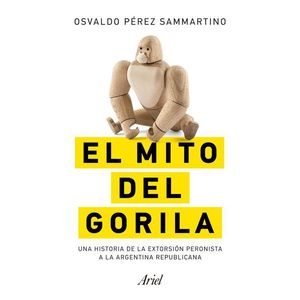 MITO DEL GORILA, EL - PEREZ SAMMARTINO, OSVALDO