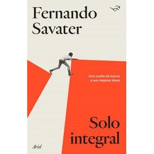 SOLO INTEGRAL - Savater, Fernando
