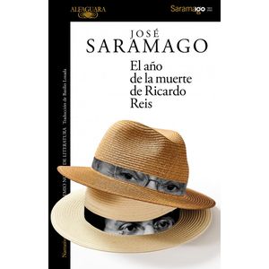 AÑO DE LA MUERTE DE RICARDO REIS, EL - Saramago, Jose