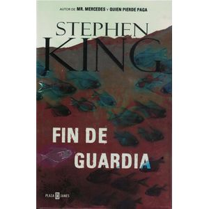 FIN DE GUARDIA - King, Stephen