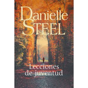 LECCIONES DE JUVENTUD - Steel, Danielle