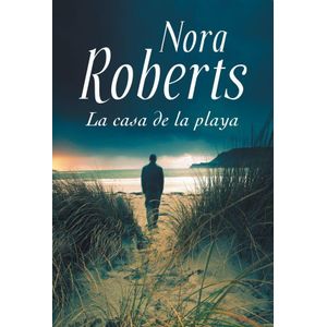 CASA DE LA PLAYA, LA - Roberts, Nora