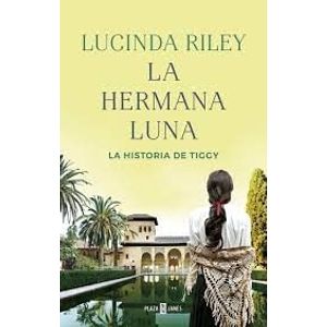 HERMANA LUNA, LA LA HISTORIA DE TIGGY LAS SIETE HERMANAS 5 - Riley, Lucinda