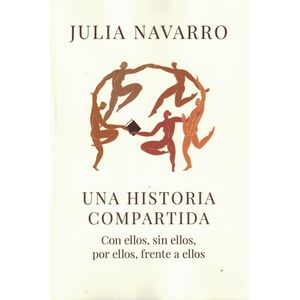 UNA HISTORIA COMPARTIDA - Navarro, Julia