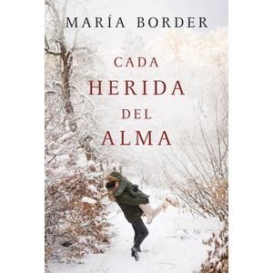 CADA HERIDA DEL ALMA - Border, Maria