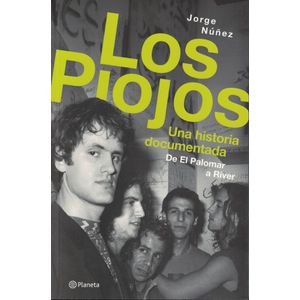 PIOJOS, LOS UNA HISTORIA DOCUMENTADA - Nuñez, Jorge