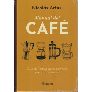 MANUAL DEL CAFE - Artusi, Nicolas