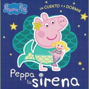 PEPPA LA SIRENA UN CUENTO PARA DORMIR - Anonimo