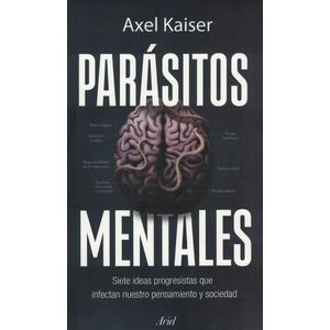 PARASITOS MENTALES - Kaiser, Axel