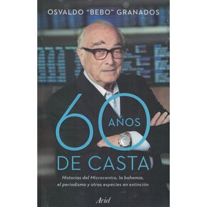 60 AÑOS DE CASTA - Granados, Osvaldo
