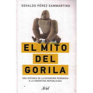 MITO DEL GORILA, EL - Perez Sammartino, Osvaldo