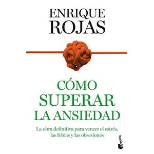 COMO SUPERAR LA ANSIEDAD - Rojas, Enrique