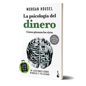 PSICOLOGIA DEL DINERO, LA - Housel, Morgan