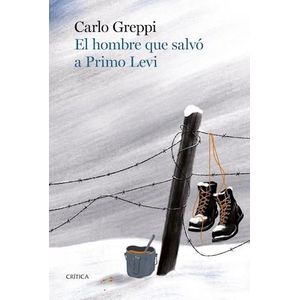 HOMBRE QUE SALVO A PRIMO LEVI - Greppi, Carlo