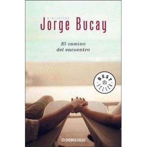CAMINO DEL ENCUENTRO - Bucay, Jorge