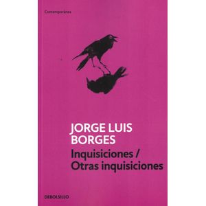 INQUISICIONES OTRAS INQUISICIONES - Borges, Jorge Luis
