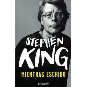 MIENTRAS ESCRIBO - King, Stephen