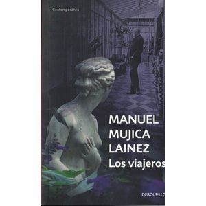 VIAJEROS, LOS - Mujica Lainez, Manuel